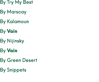 By Try My Best By Marscay By Kalamoun By Vain By Nijinsky By Vain By Green Desert By Snippets